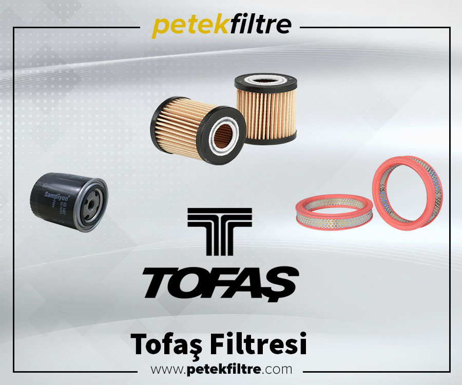 tofaş filtresi