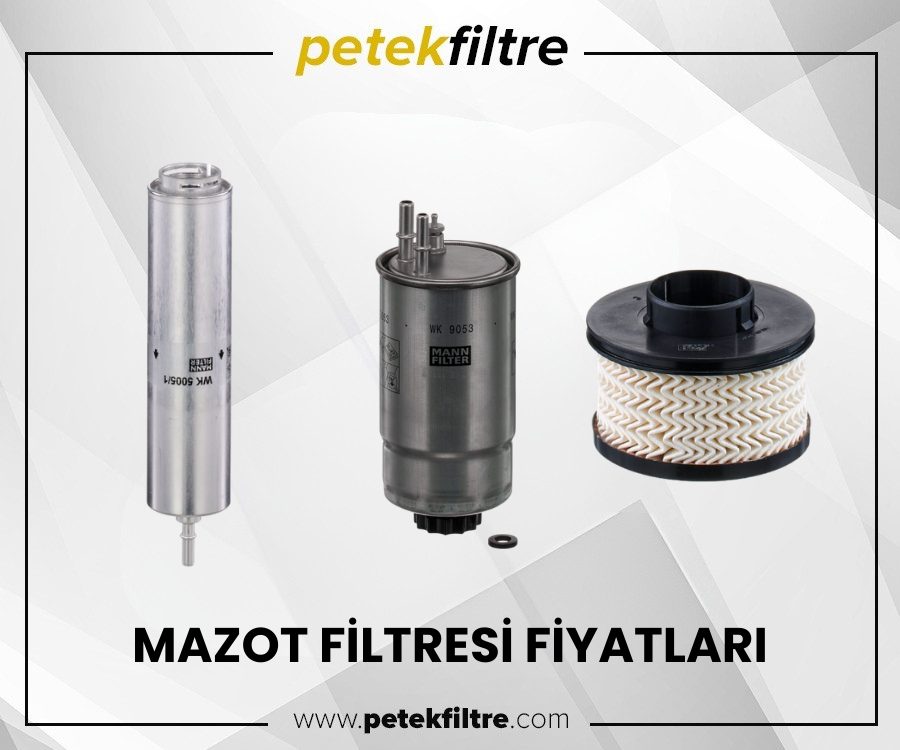 Mazot Filtresi Fiyatları